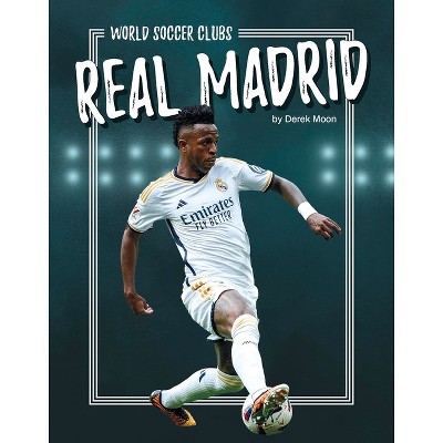 Real Madrid - by  Derek Moon (Paperback)