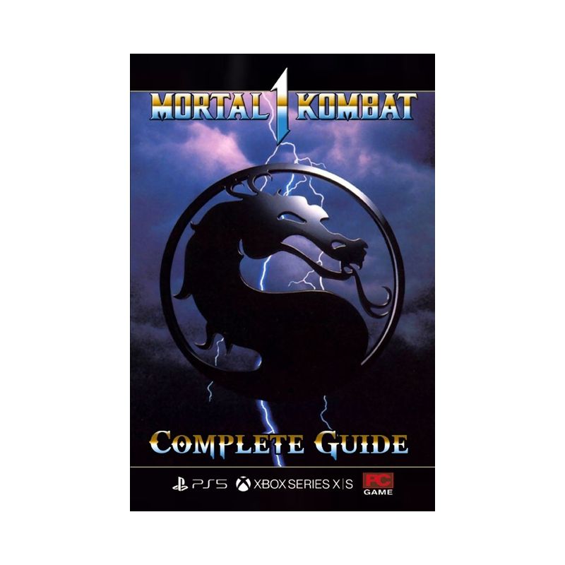 Mortal Kombat 1 Complete Guide - by  Nadia a Christoffersen (Paperback), 1 of 2
