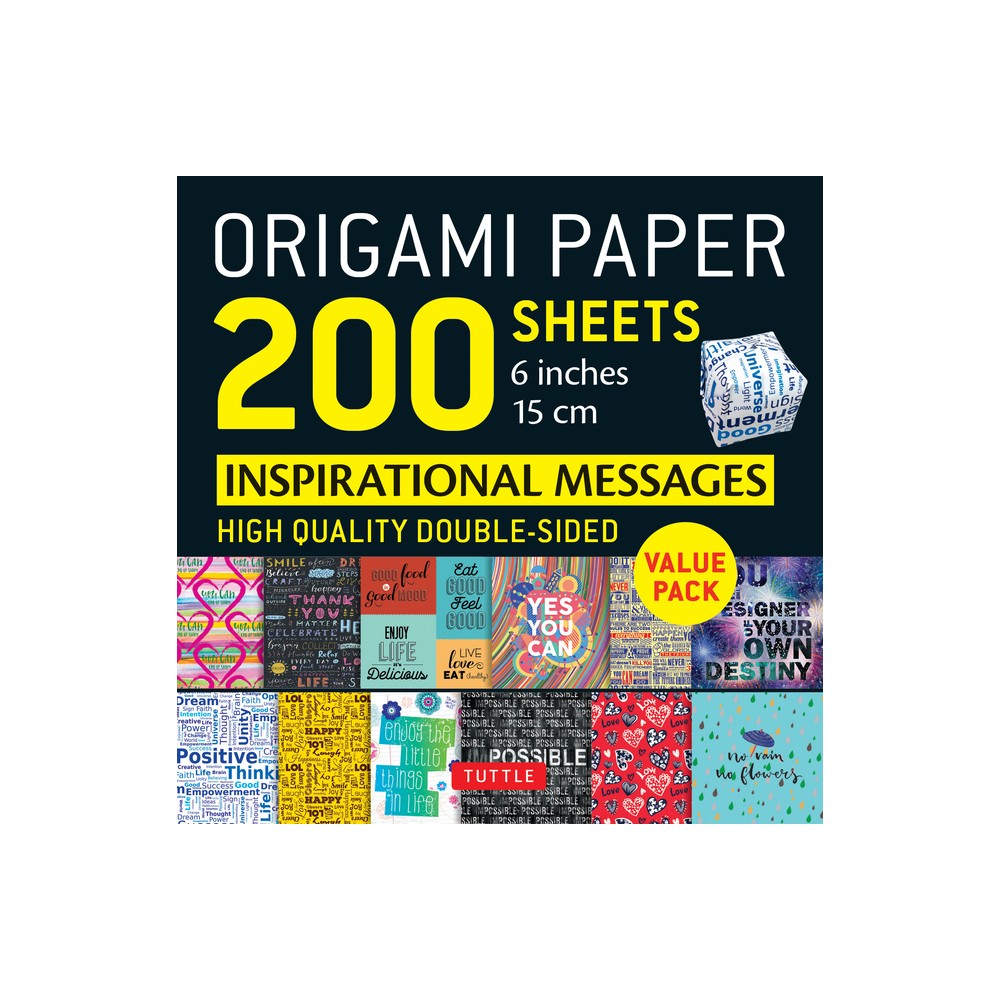 Origami Paper 200 Sheets Inspirational Messages 6 (15 CM) - by Tuttle Publishing (Loose-Leaf)