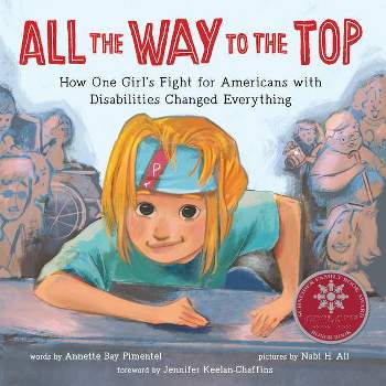All the Way to the Top - by  Annette Bay Pimentel (Hardcover)