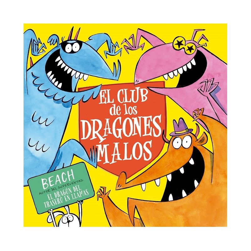 Club de Los Dragones Malos, El - by  Beach (Hardcover), 1 of 2