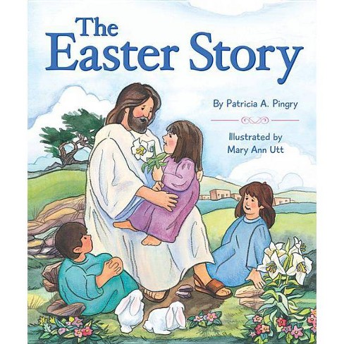 Easter Story - by  Patricia A Pingry (Board Book) - image 1 of 1