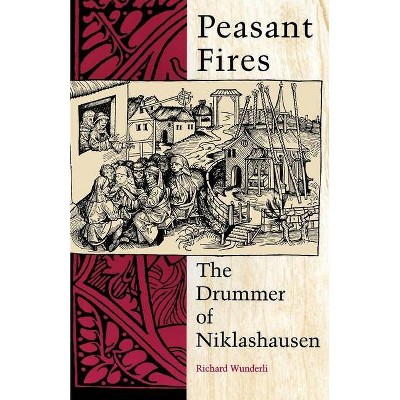 Peasant Fires - by  Richard Wunderli (Paperback)