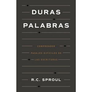 Duras Palabras - by  R C Sproul (Paperback) - 1 of 1