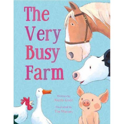 The Very Busy Farm - by  Nicola Grant (Board Book)