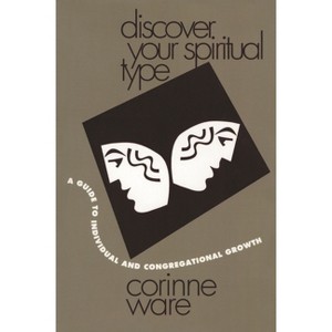 Discover Your Spiritual Type - by  Corinne Ware (Paperback) - 1 of 1