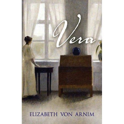 Vera - by  Elizabeth Von Arnim (Paperback)