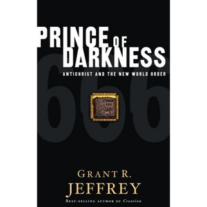 Prince of Darkness - by  Grant R Jeffrey (Paperback) - 1 of 1