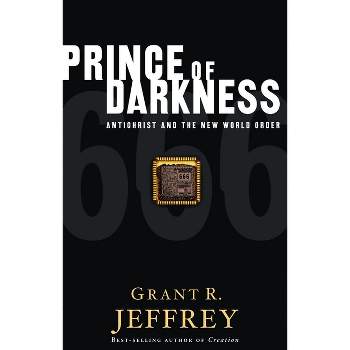 Prince of Darkness - by  Grant R Jeffrey (Paperback)