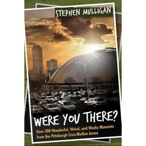 Were You There? - by  Stephen Mulligan (Paperback) - 1 of 1