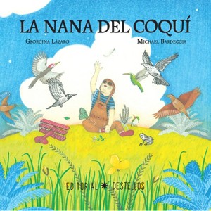 La Nana del Coquí - by  Georgina Lázaro (Hardcover) - 1 of 1