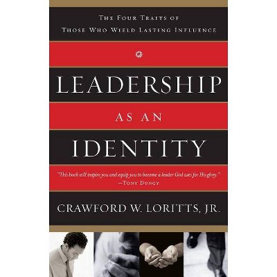 Leadership as an Identity - by  Crawford W Loritts (Paperback)