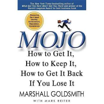 Mojo - by  Marshall Goldsmith (Hardcover)