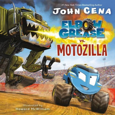 Elbow Grease vs. Motozilla - by  John Cena (Board Book)