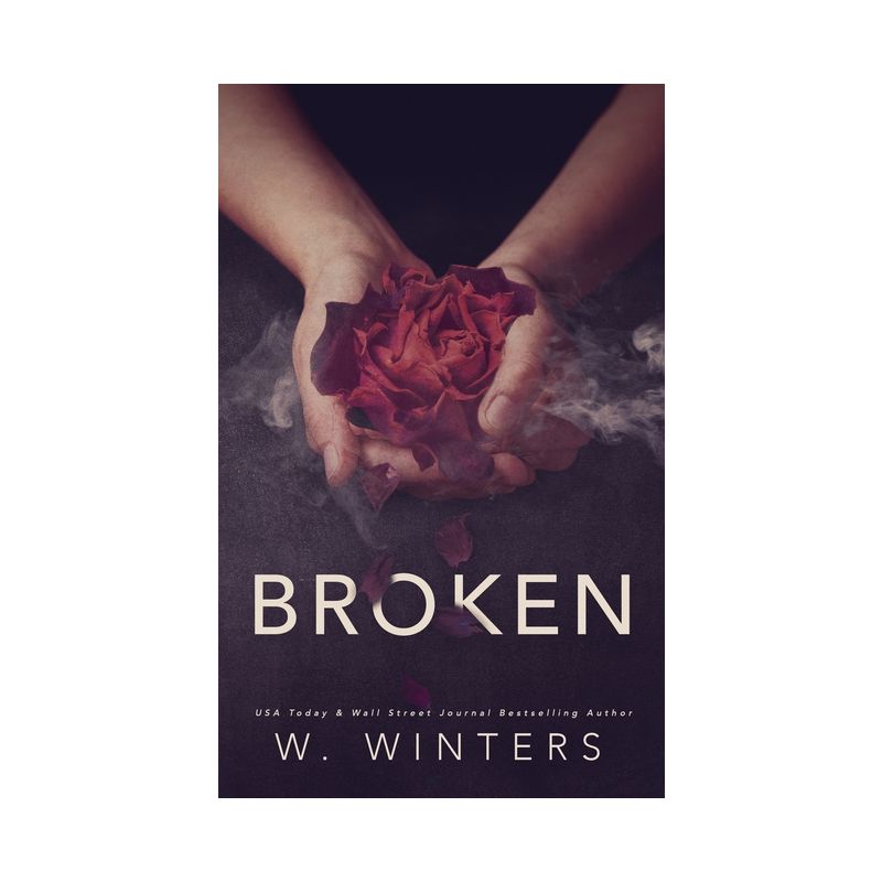 Broken - (The Last Kiss) by  W Winters (Paperback), 1 of 2