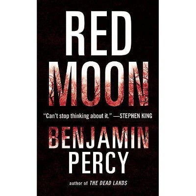 Red Moon - Large Print by  Benjamin Percy (Hardcover)