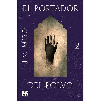 El Portador del Polvo / The Bearer of Dust - (Talentos) by  J M Miro (Paperback)