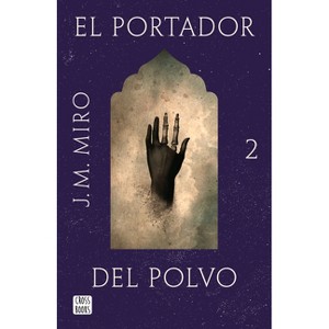El Portador del Polvo / The Bearer of Dust - (Talentos) by  J M Miro (Paperback) - 1 of 1