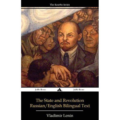 The State and Revolution - by  Vladimir Lenin (Paperback)