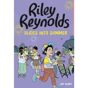 Riley Reynolds Slides Into Summer - by  Jay Albee (Paperback) - 1 of 1