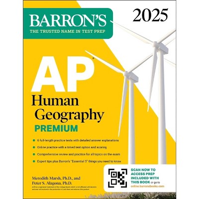 AP Human Geography Premium, 2025: Prep Book with 6 Practice Tests + Comprehensive Review + Online Practice - (Barron's AP Prep) (Paperback)