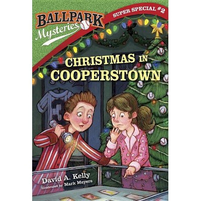Christmas in Cooperstown - (Ballpark Mysteries) by  David A Kelly (Paperback)
