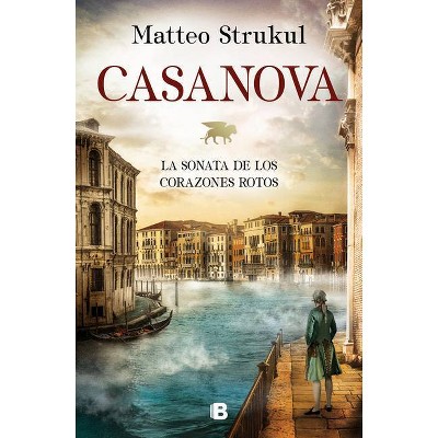 Casanova (Spanish Edition) - by  Matteo Strukul (Hardcover)