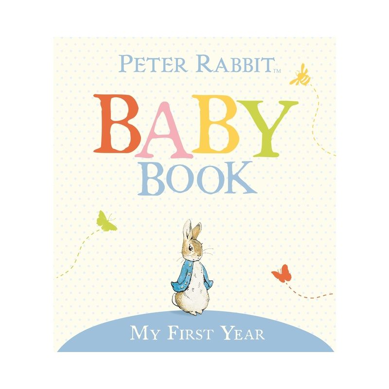 My First Year - (Peter Rabbit) by  Beatrix Potter (Hardcover), 1 of 2