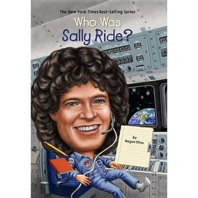 Who Was Sally Ride? - (Who Was?) by  Megan Stine (Paperback)