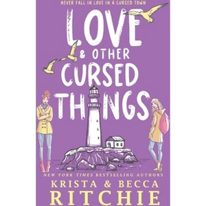 Love & Other Cursed Things (Hardcover) - by  Krista Ritchie & Becca Ritchie - 1 of 1