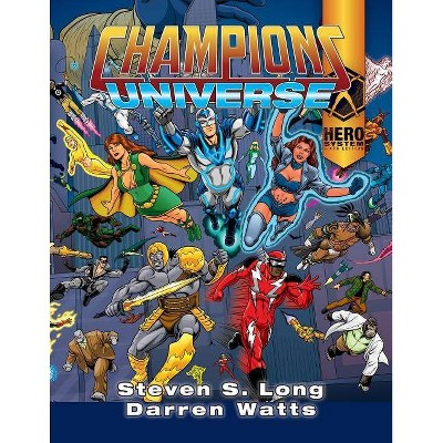 Champions Universe - by  Steven S Long & Darren Watts (Paperback)