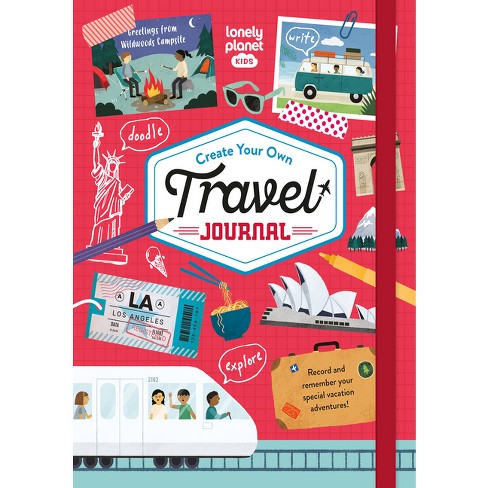 Lonely Planet Kids Create Your Own Travel Journal 1 - (hardcover) : Target
