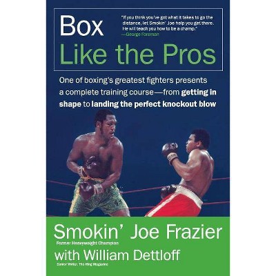 Box Like the Pros - by  Joe Frazier & William Dettloff (Paperback)