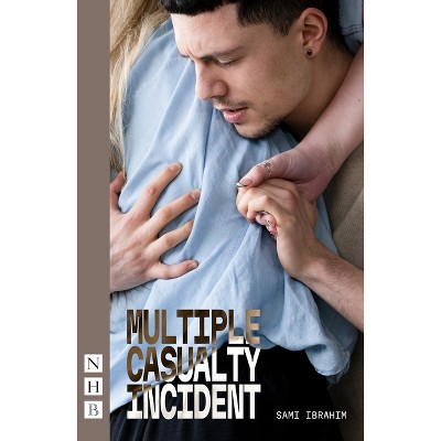 Multiple Casualty Incident - by  Sami Ibrahim (Paperback)