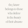 Mantra Jewelry - The Future Belongs To Those Who Believe In The Beauty Of Their Dreams - 2 of 4