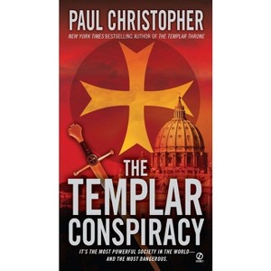 The Templar Conspiracy - (John Doc Holliday) by  Paul Christopher (Paperback) - 1 of 1