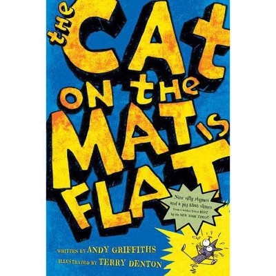 The Cat on the Mat is Flat - by  Andy Griffiths (Paperback)