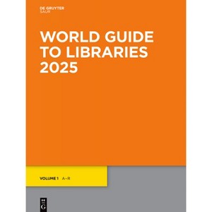 World Guide to Libraries 2025 - (Hardcover) - 1 of 1