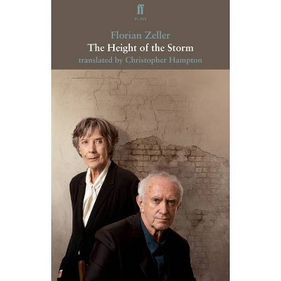 The Height of the Storm - (Faber Drama) by  Florian Zeller (Paperback)