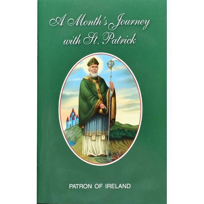 A Month's Journey with St. Patrick - by  Neil Xavier O'Donoghue (Paperback)