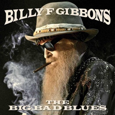 Billy F Gibbons - The Big Bad Blues (LP) (Vinyl)