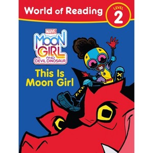 Moon Girl and Devil Dinosaur: World of Reading: This Is Moon Girl - by  Tonya Leslie (Paperback) - 1 of 1