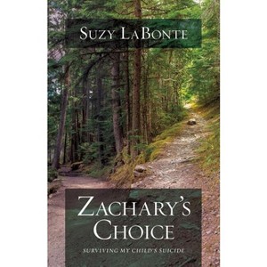 Zachary's Choice - by  Suzy LaBonte (Paperback) - 1 of 1