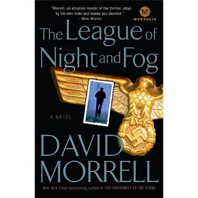 The League of Night and Fog - (Mortalis) by  David Morrell (Paperback)