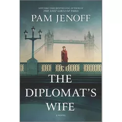 The Diplomat's Wife - (Kommandant's Girl) by Pam Jenoff (Paperback)