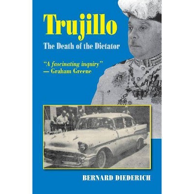 Trujillo - by  Bernard Deiderich (Paperback)