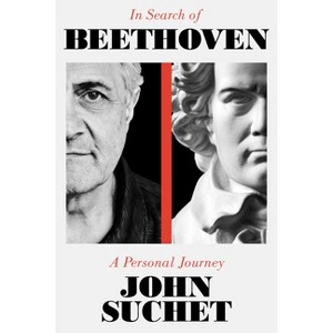 In Search of Beethoven - by  John Suchet (Hardcover) - 1 of 1