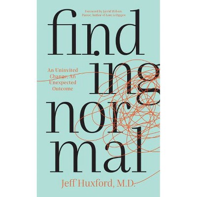 Finding Normal - by  Jeff Huxford (Paperback)