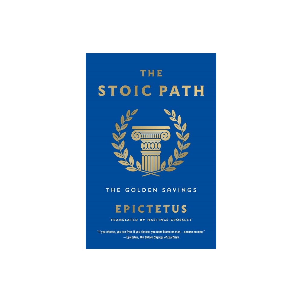 The Stoic Path - (Essential Pocket Classics) by Epictetus (Paperback)