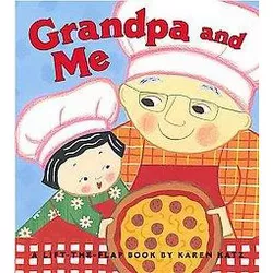 Grandpa and Me - (Lift-The-Flap Book (Little Simon)) by  Karen Katz (Board Book)